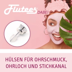 Flutees Dabei Schutzhuelsen fuer Ohrschmuck, Ohrloch und Stichkanal